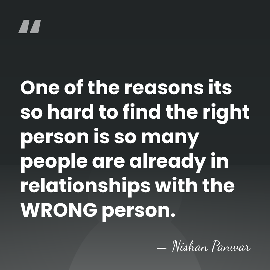 One of the reasons its so hard to find the right person&hellip; - Nishan Panwar