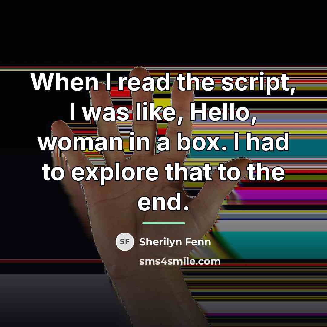 “When I read the script, I was like, Hello, woman…” quote by Sherilyn Fenn
