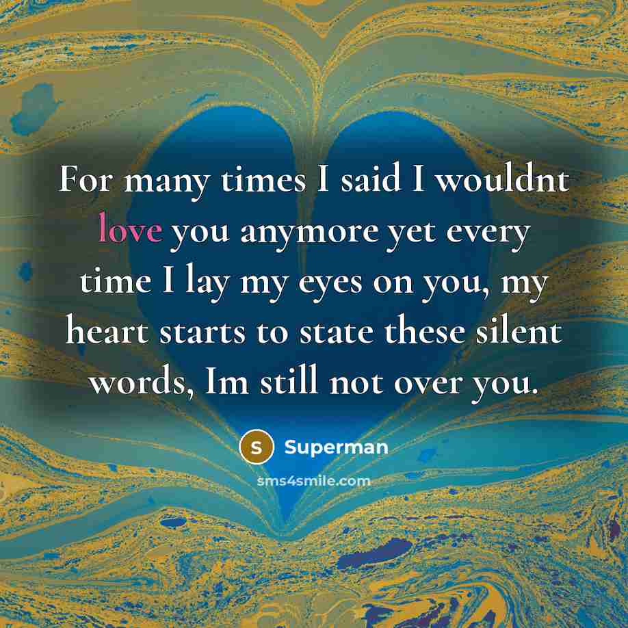 “For many times I said I wouldnt love you anymore…” quote by Superman