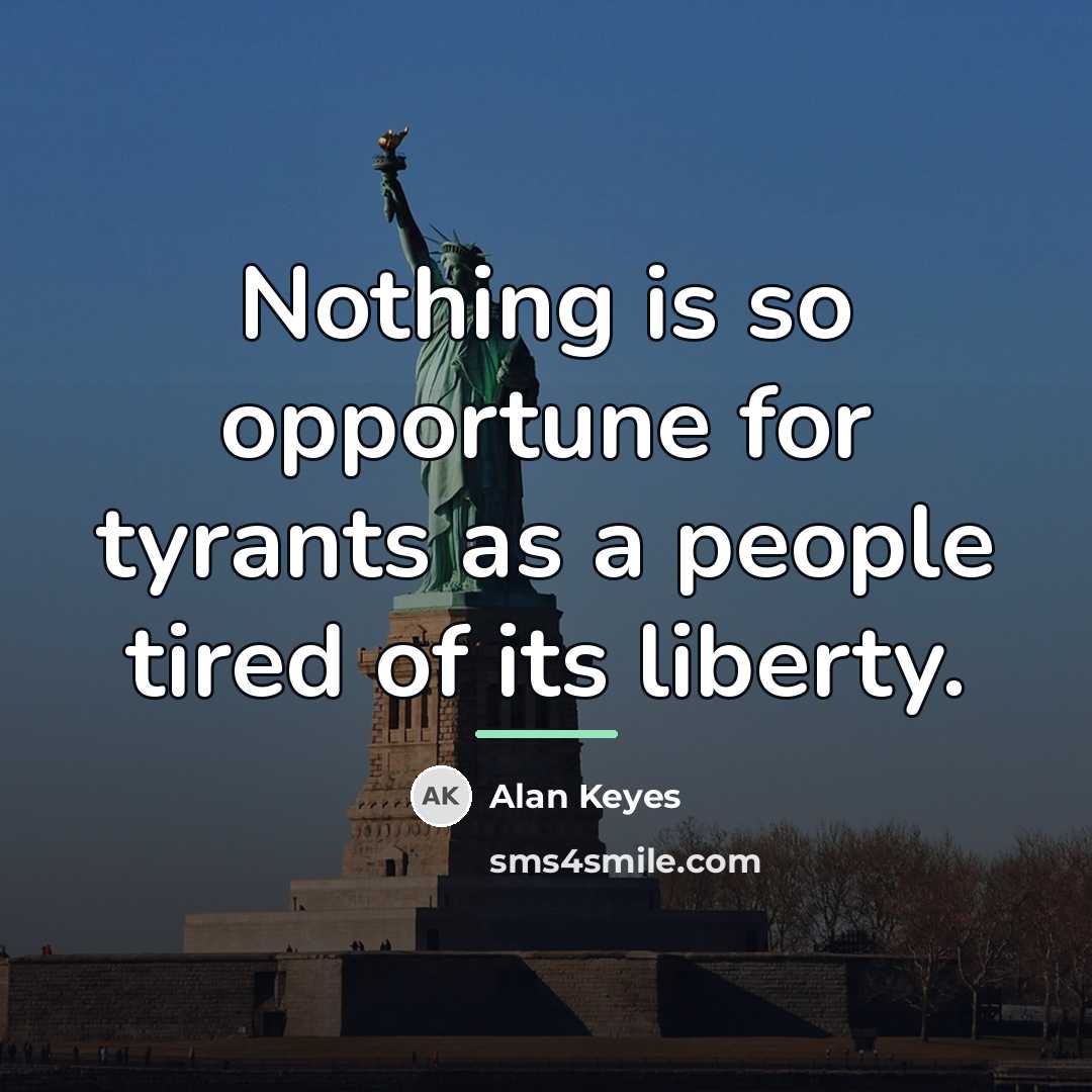 “Nothing is so opportune for tyrants as a people tired…” quote by Alan Keyes