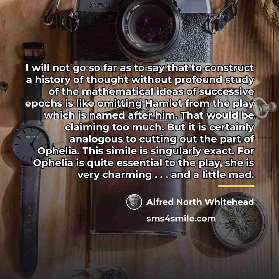 “I will not go so far as to say that…” quote by Alfred North Whitehead