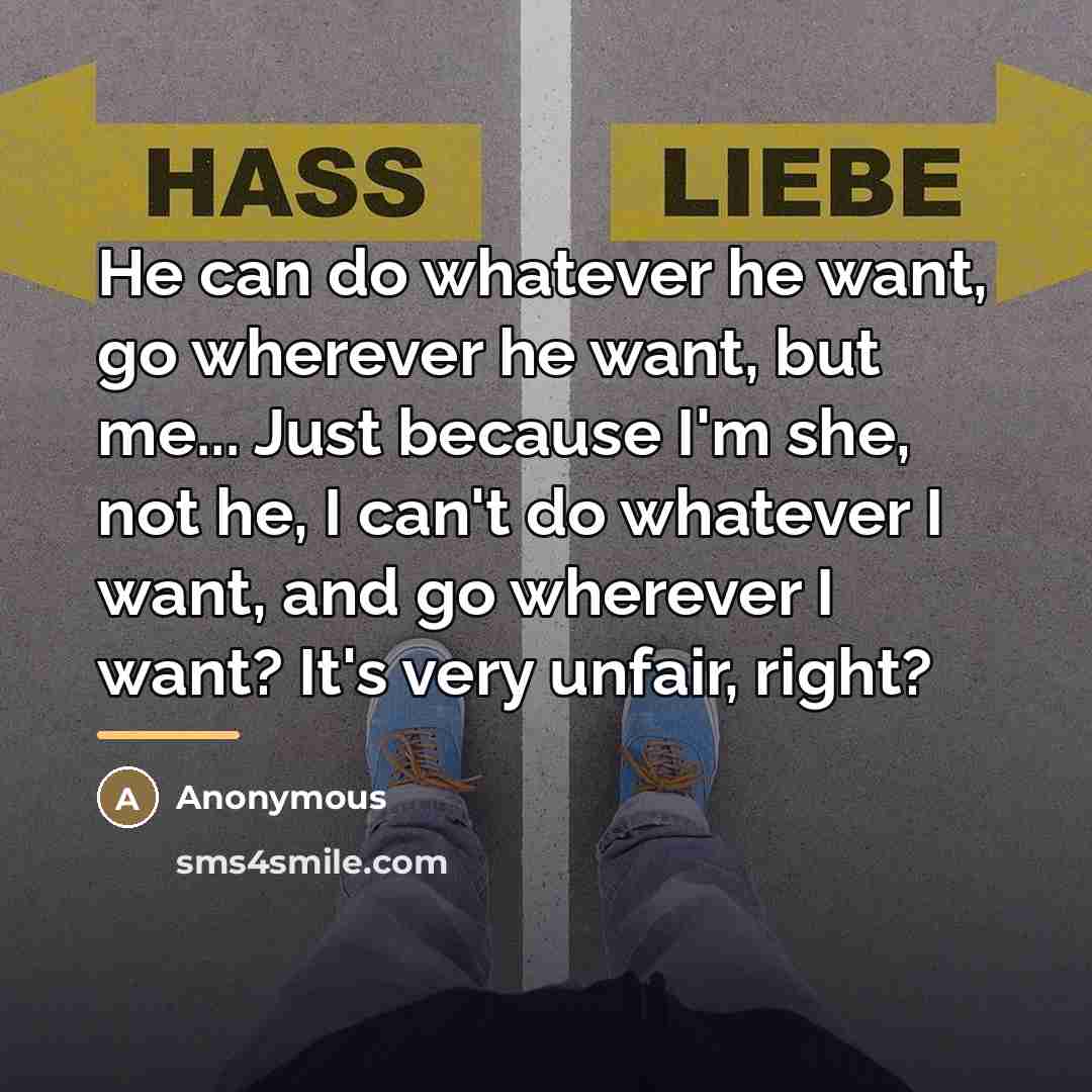 “He can do whatever he want, go wherever he want,…” quote by Anonymous