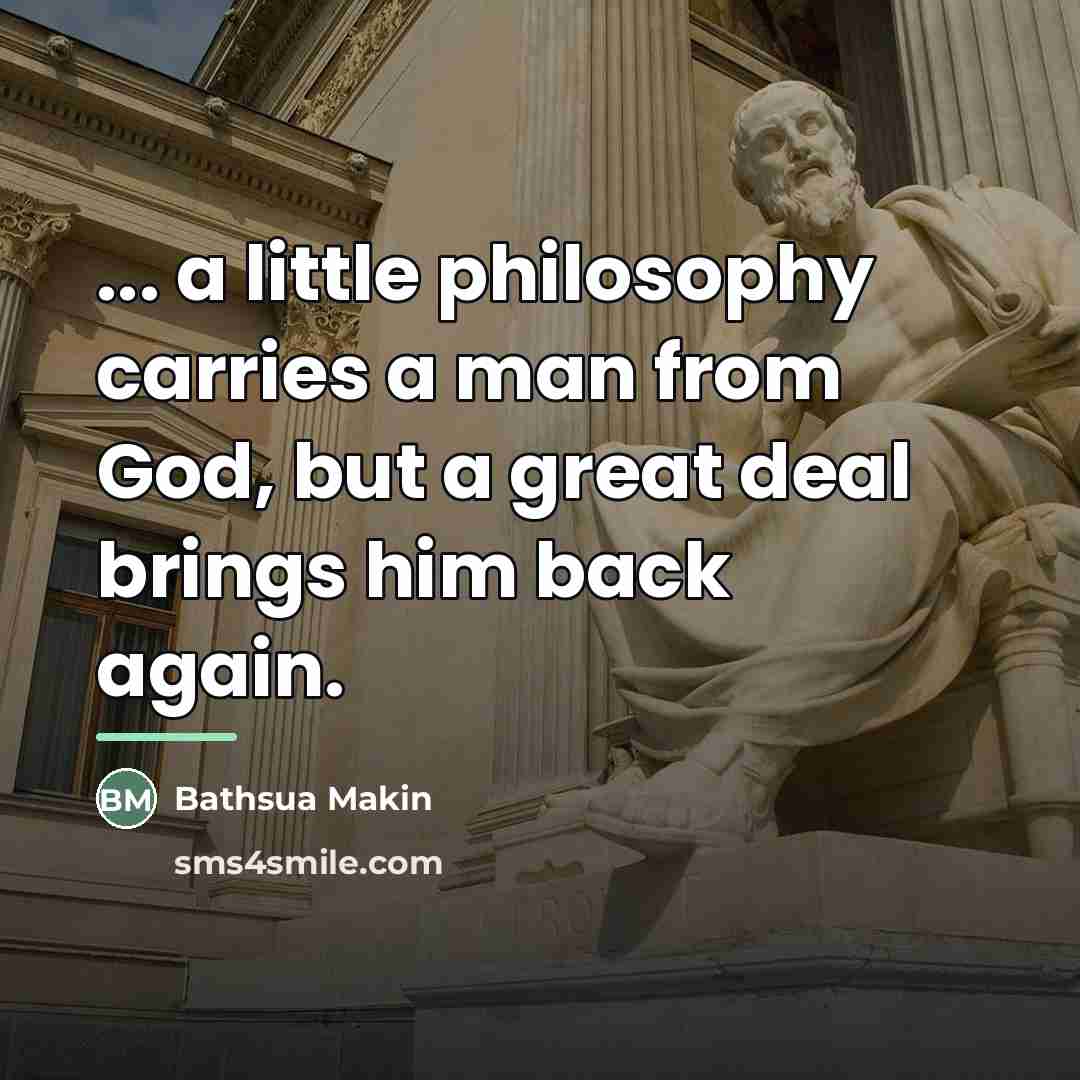 “... a little philosophy carries a man from God, but…” quote by Bathsua Makin
