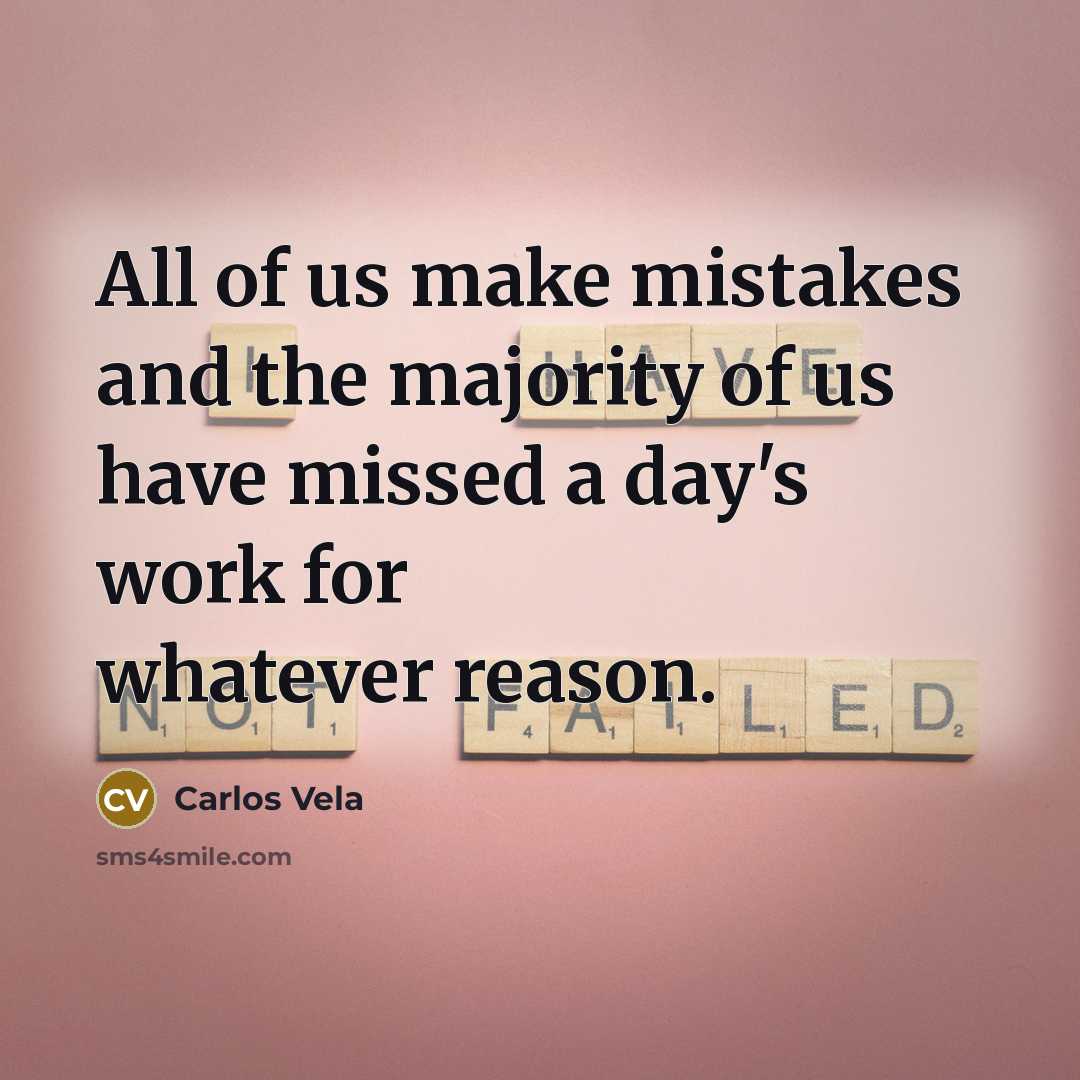 “All of us make mistakes and the majority of us…” quote by Carlos Vela