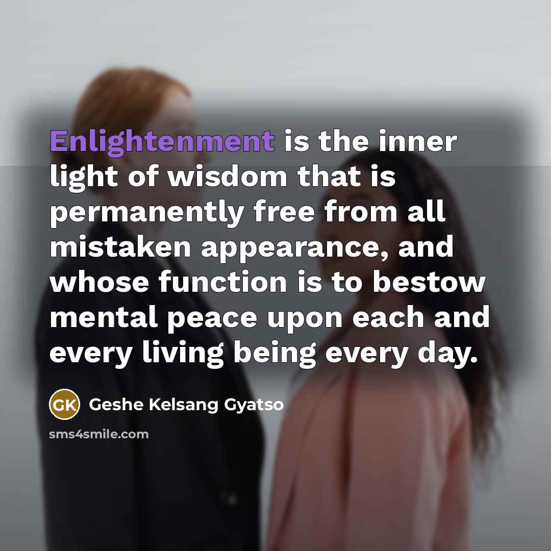 “Enlightenment is the inner light of wisdom that is permanently…” quote by Geshe Kelsang Gyatso