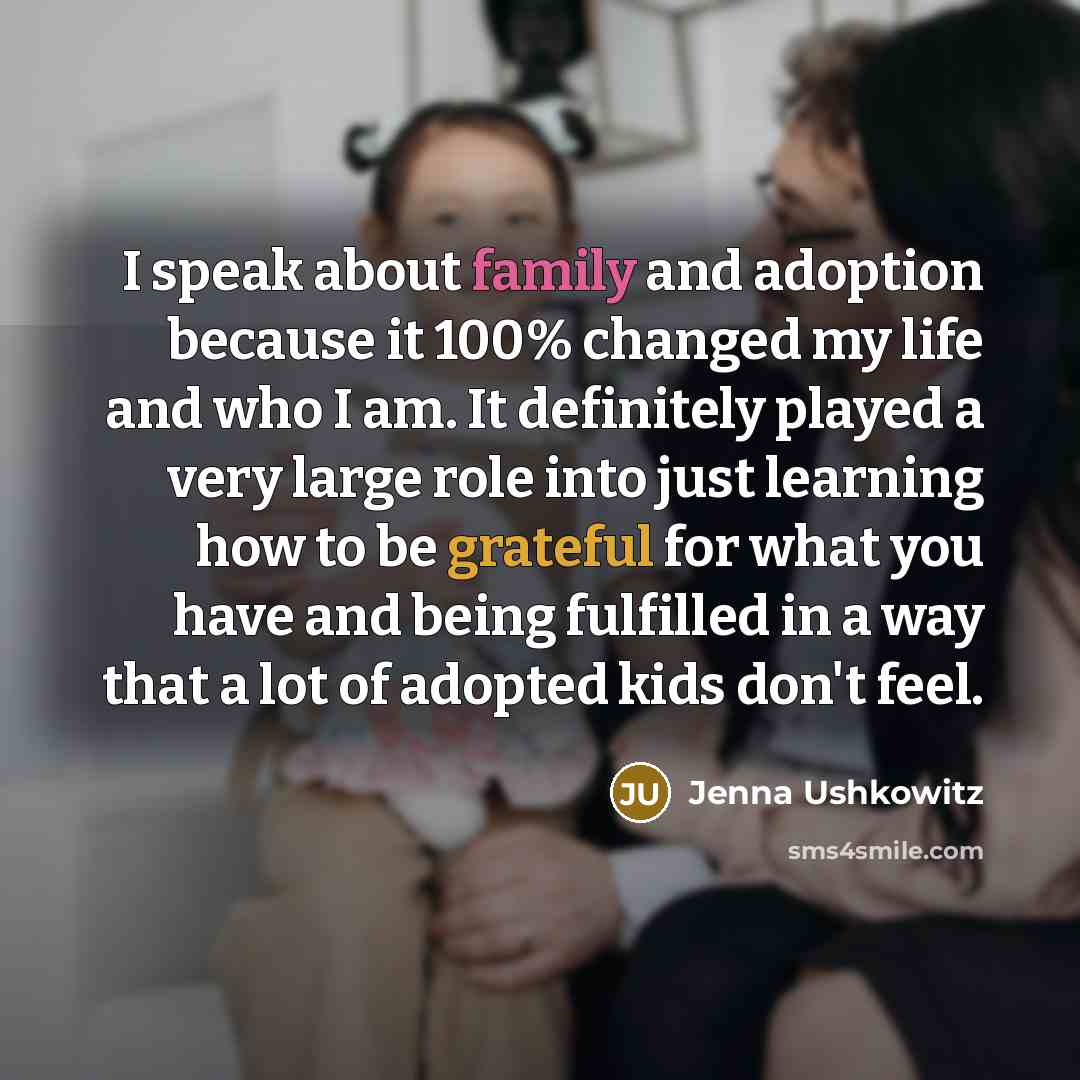 “I speak about family and adoption because it 100% changed…” quote by Jenna Ushkowitz