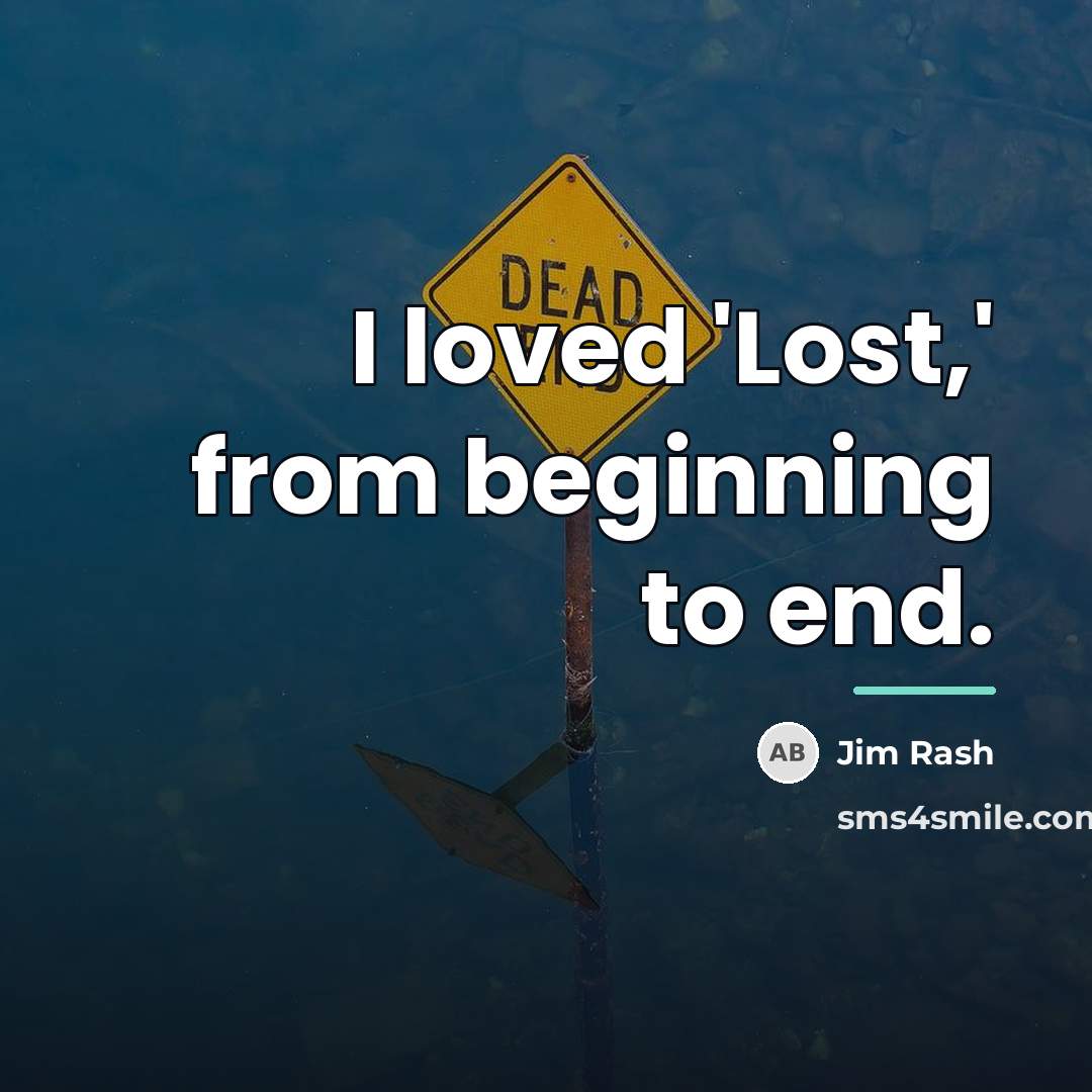 “I loved 'Lost,' from beginning to end.…” quote by Jim Rash