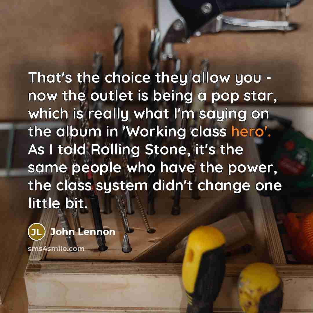 “That's the choice they allow you - now the outlet…” quote by John Lennon