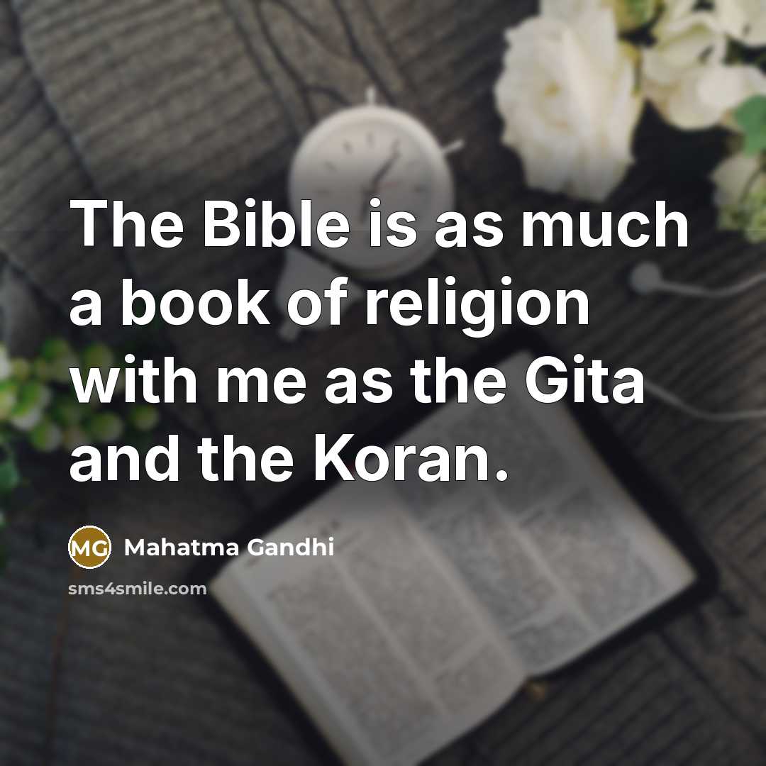 “The Bible is as much a book of religion with…” quote by Mahatma Gandhi