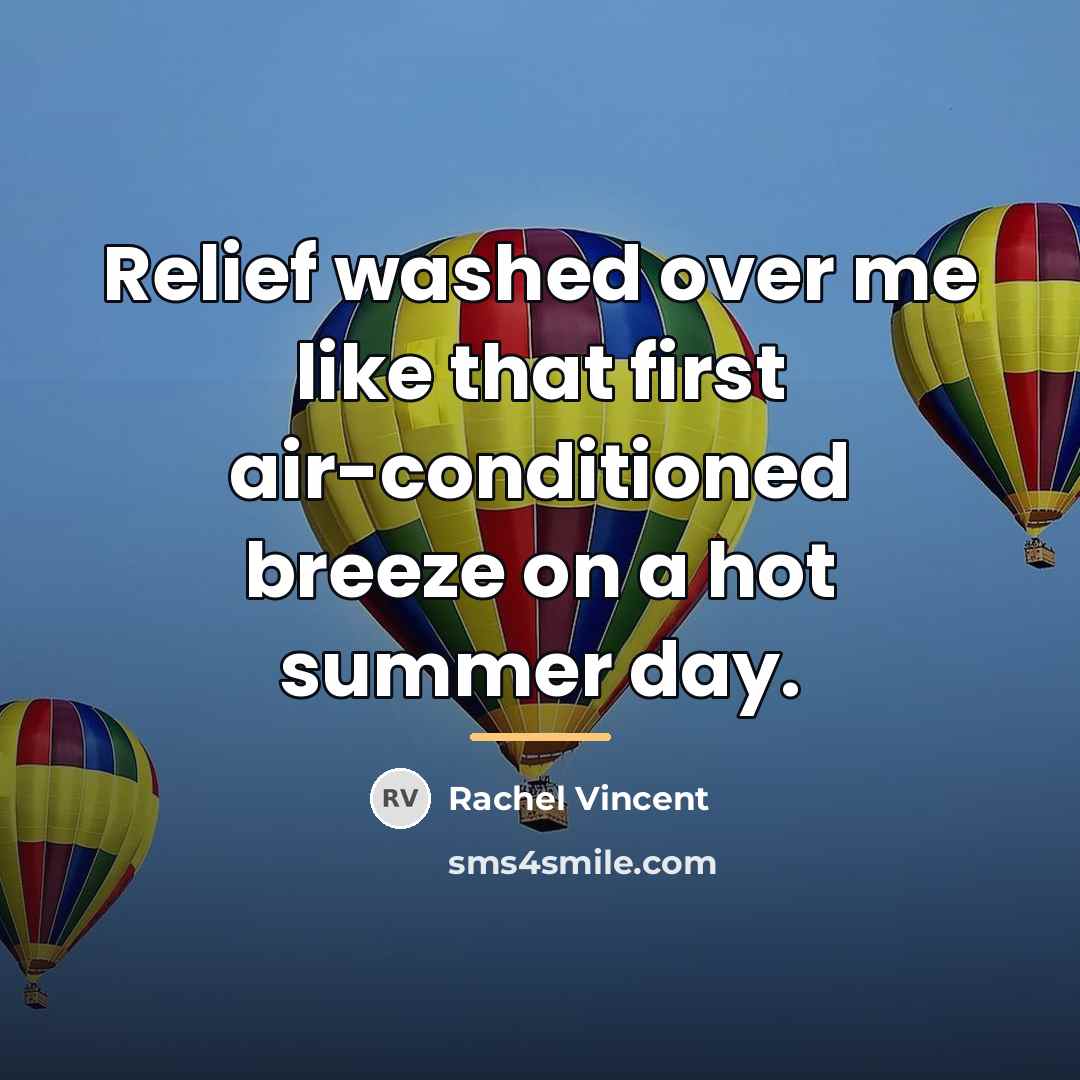 “Relief washed over me like that first air-conditioned breeze on…” quote by Rachel Vincent