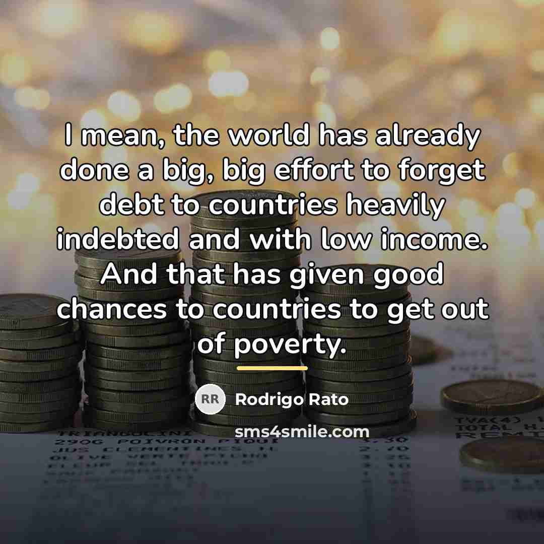 “I mean, the world has already done a big, big…” quote by Rodrigo Rato