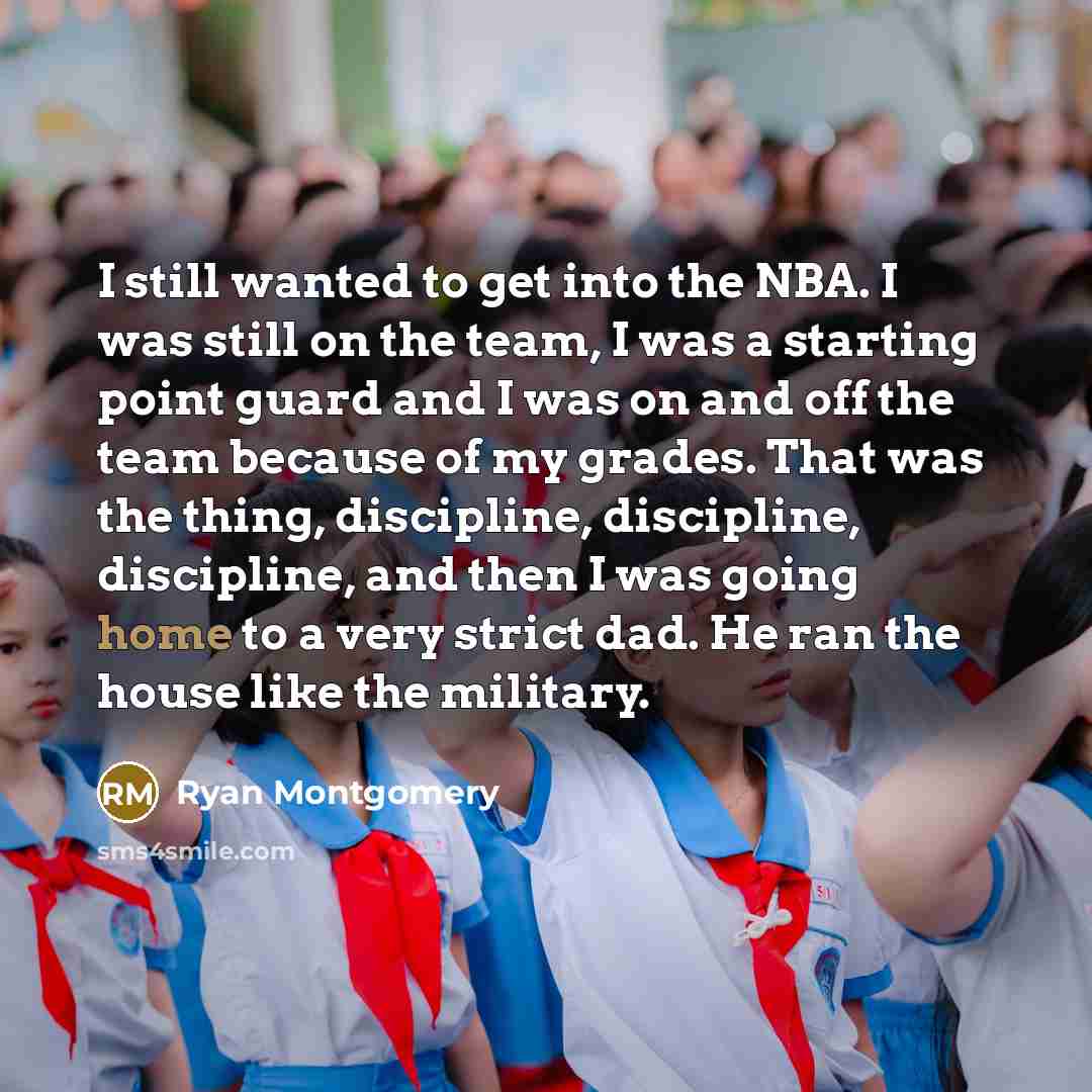 “I still wanted to get into the NBA. I was…” quote by Ryan Montgomery