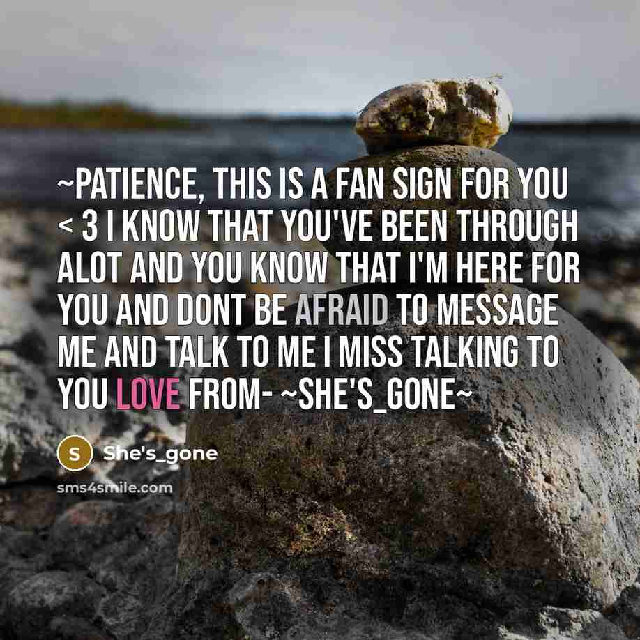“~Patience, this is a fan sign for you < 3…” quote by She's_gone
