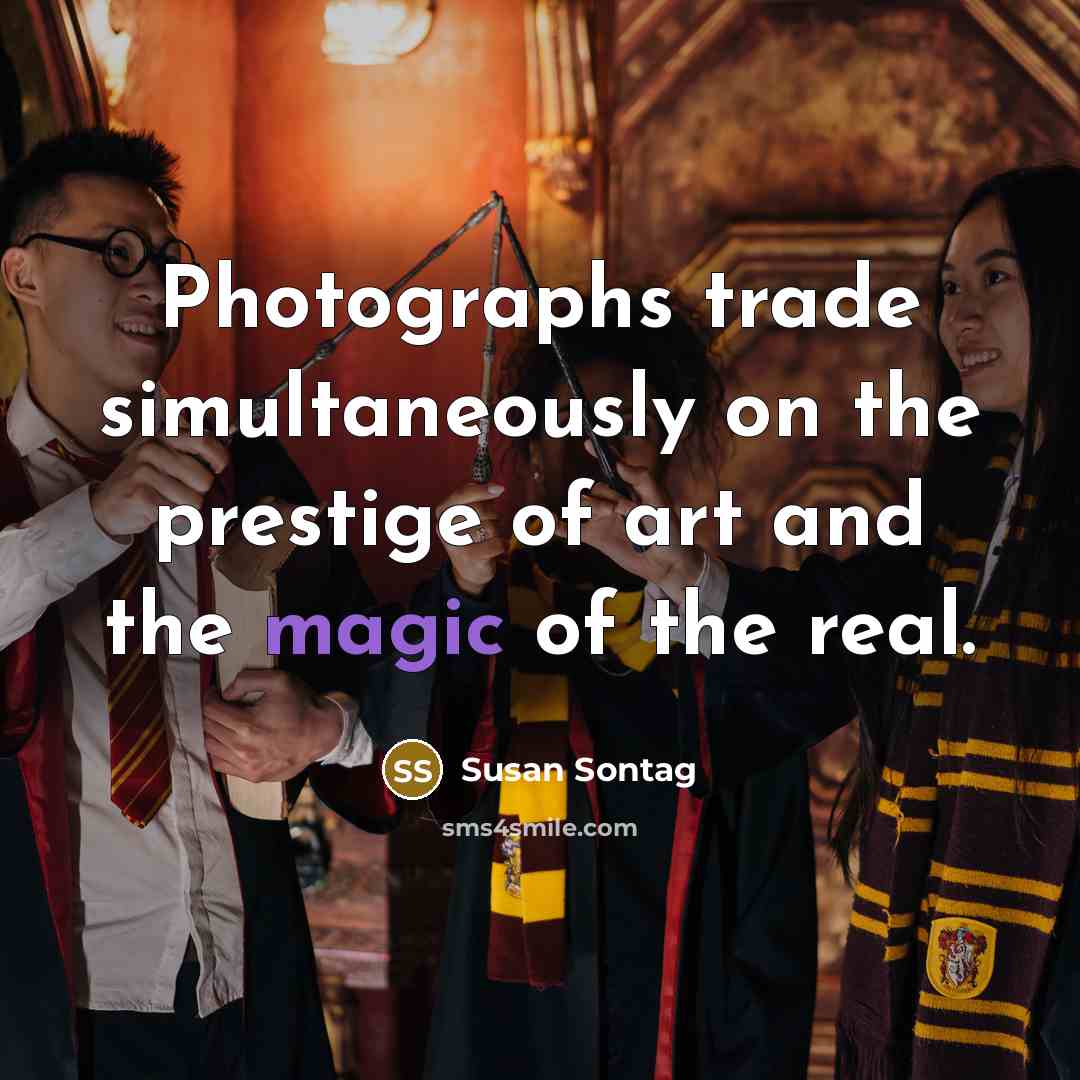 “Photographs trade simultaneously on the prestige of art and the…” quote by Susan Sontag