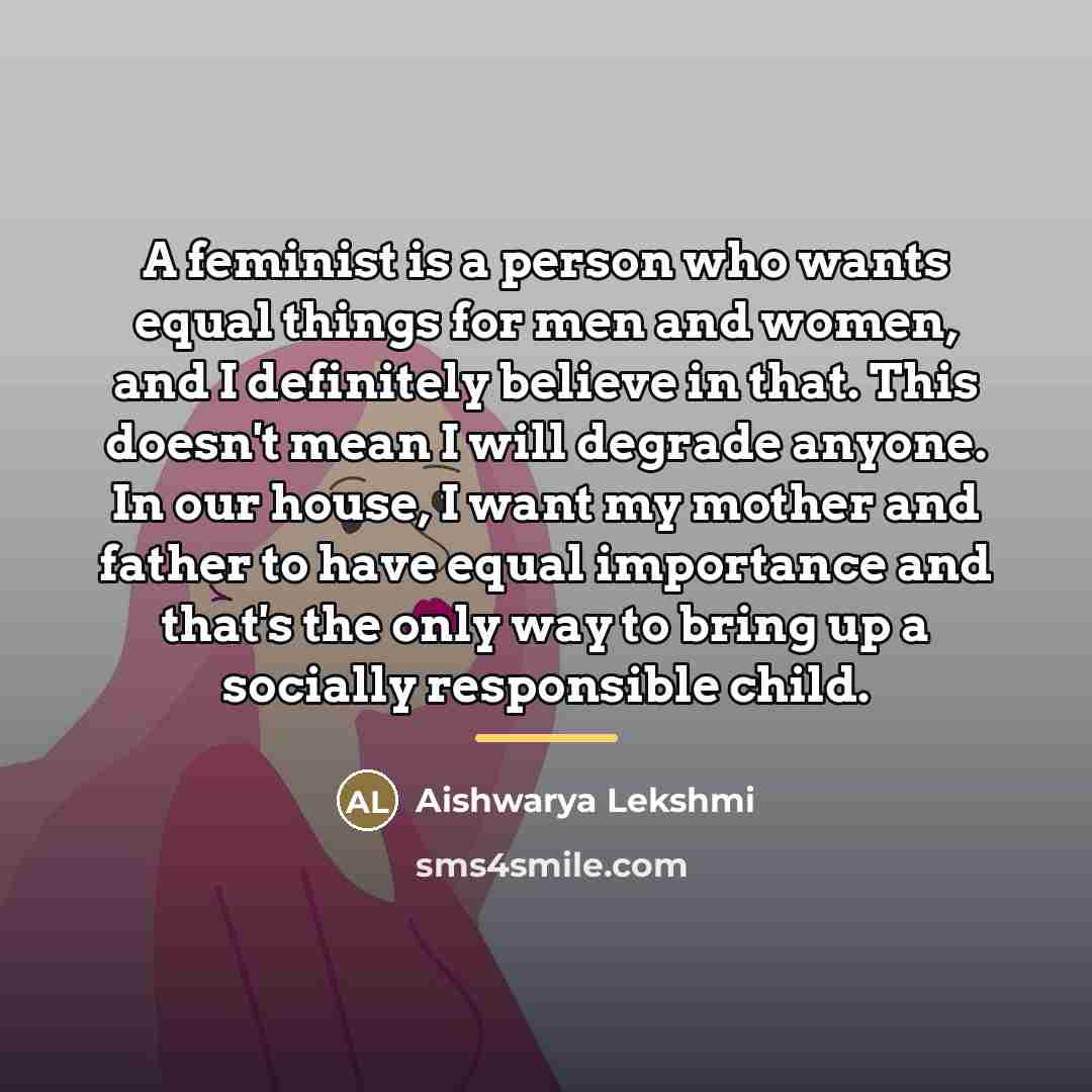 “A feminist is a person who wants equal things for…” quote by Aishwarya Lekshmi