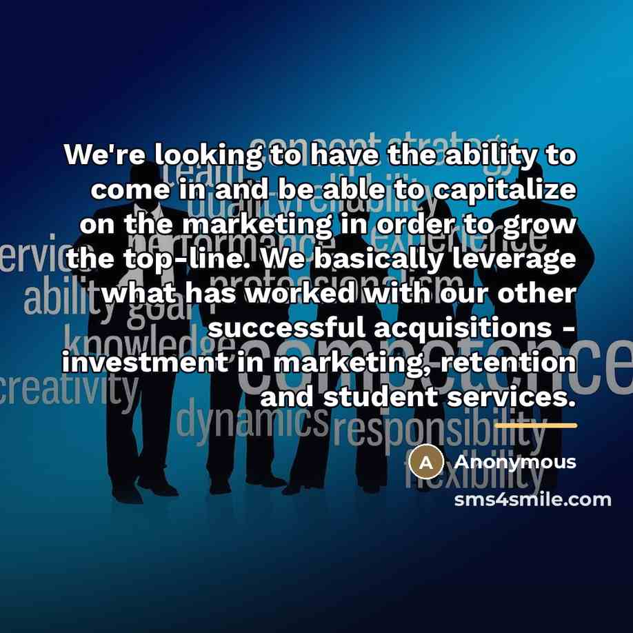 “We're looking to have the ability to come in and…” quote by Anonymous