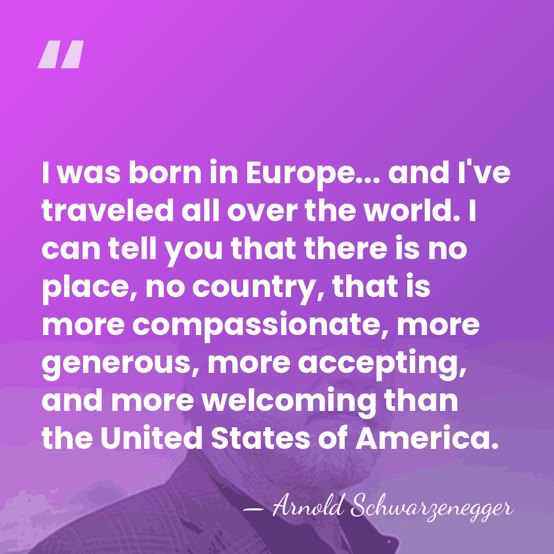I was born in Europe... and I've traveled all over the world.&hellip; - Arnold Schwarzenegger