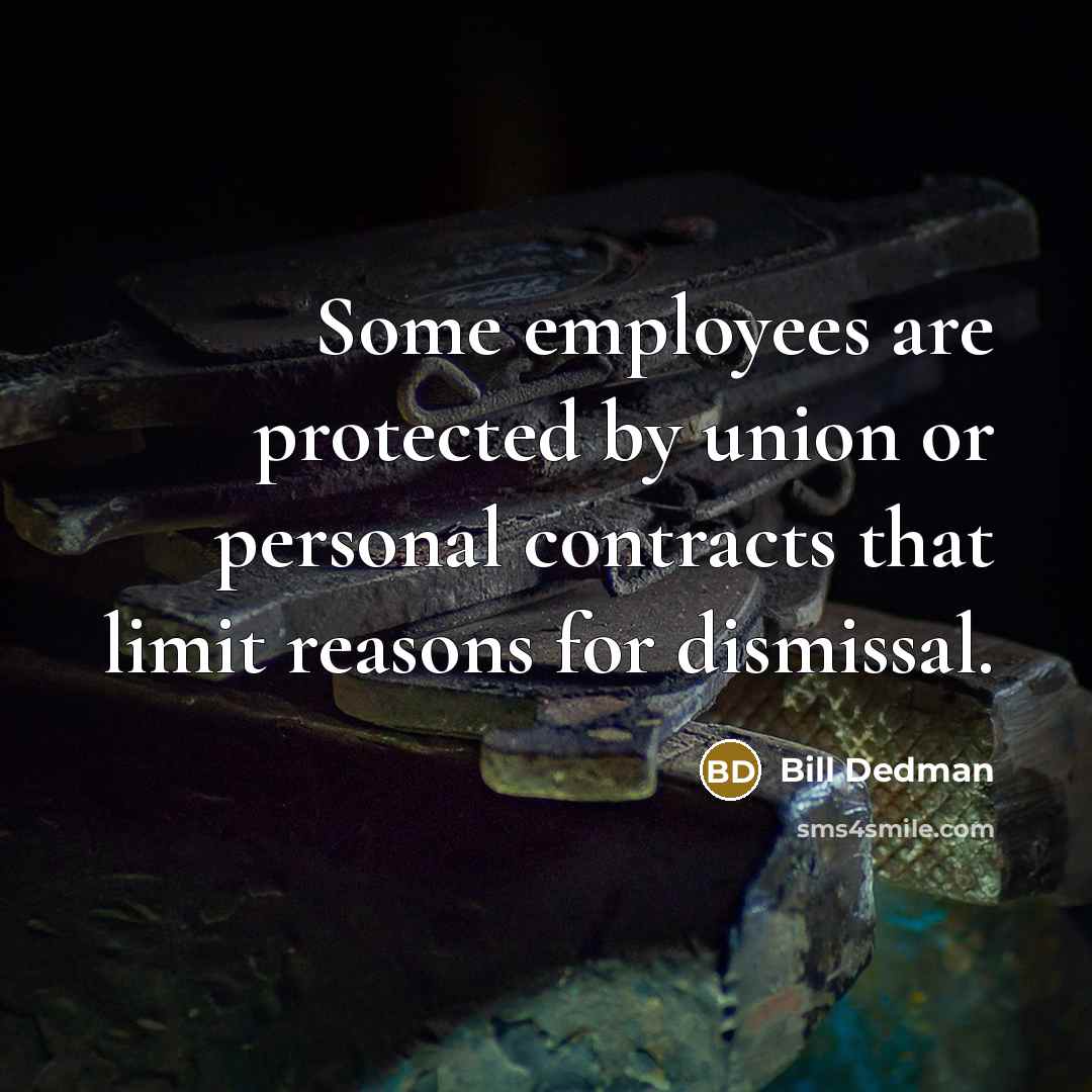 “Some employees are protected by union or personal contracts that…” quote by Bill Dedman