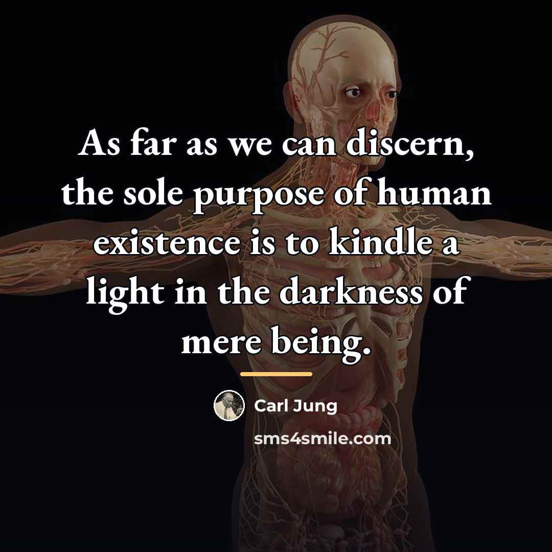 “As far as we can discern, the sole purpose of…” quote by Carl Jung