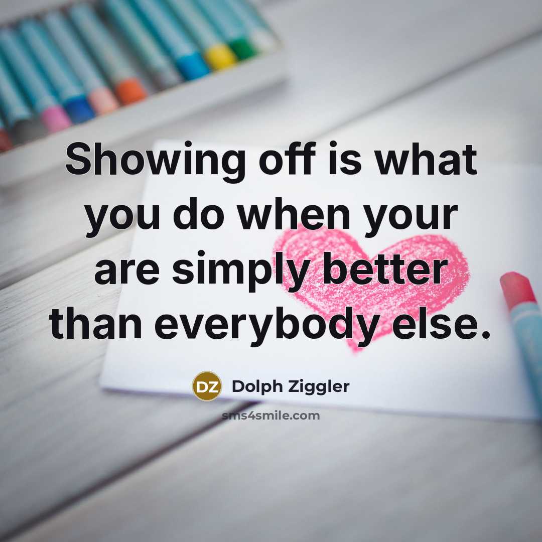 “Showing off is what you do when your are simply…” quote by Dolph Ziggler