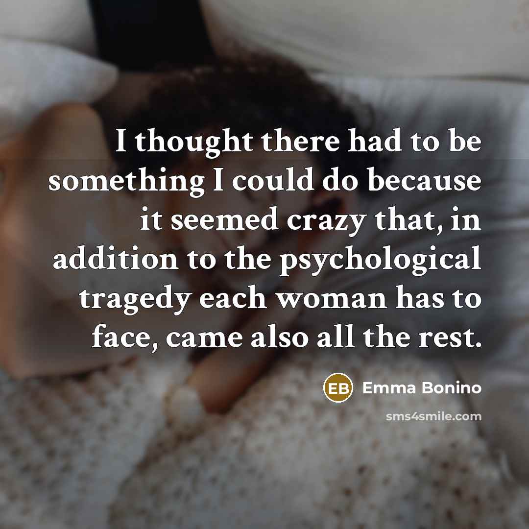 “I thought there had to be something I could do…” quote by Emma Bonino