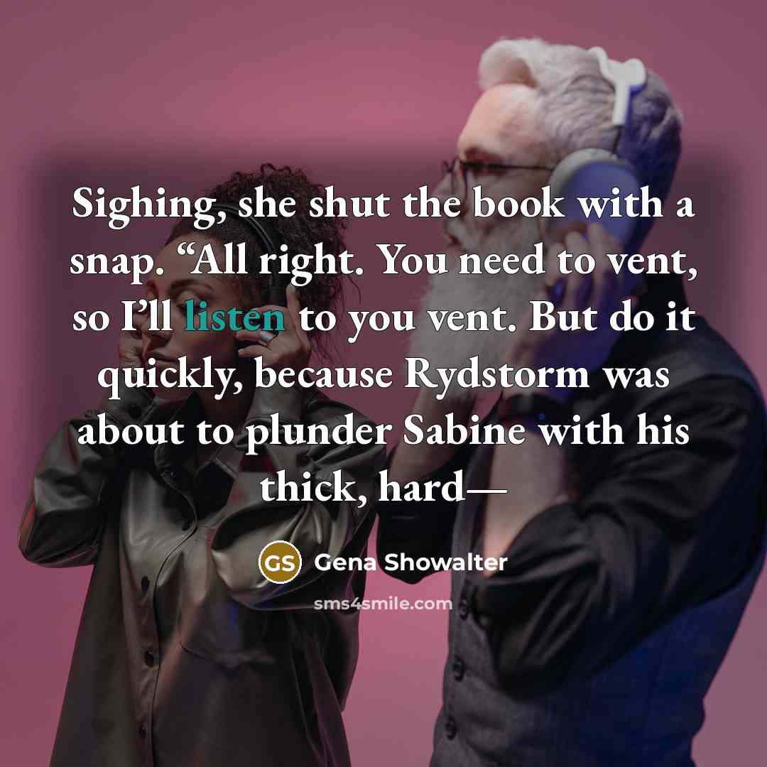 “Sighing, she shut the book with a snap. “All right.…” quote by Gena Showalter
