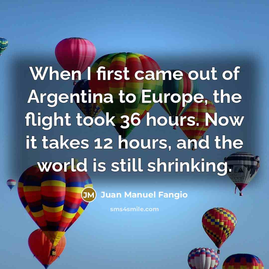 “When I first came out of Argentina to Europe, the…” quote by Juan Manuel Fangio