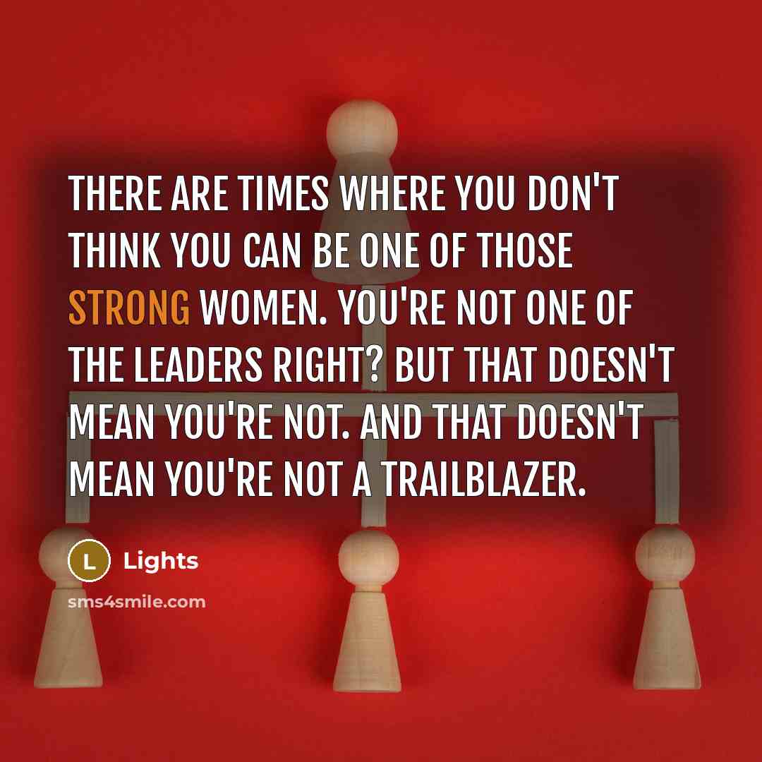 “There are times where you don't think you can be…” quote by Lights