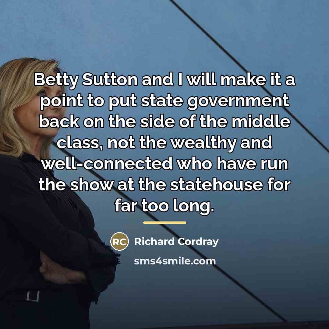 “Betty Sutton and I will make it a point to…” quote by Richard Cordray