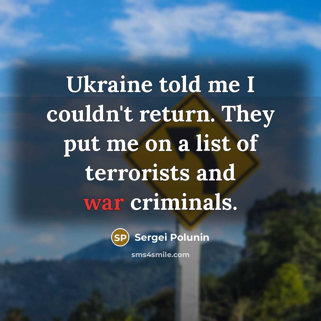 “Ukraine told me I couldn't return. They put me on…” quote by Sergei Polunin