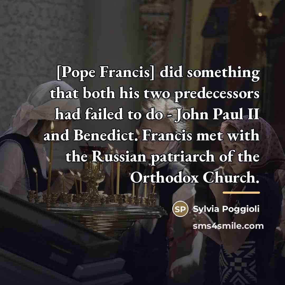 “[Pope Francis] did something that both his two predecessors had…” quote by Sylvia Poggioli