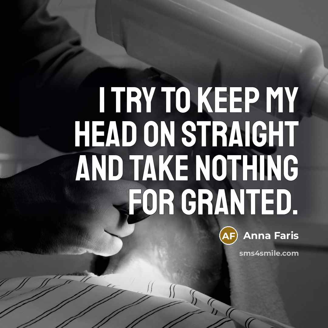“I try to keep my head on straight and take…” quote by Anna Faris