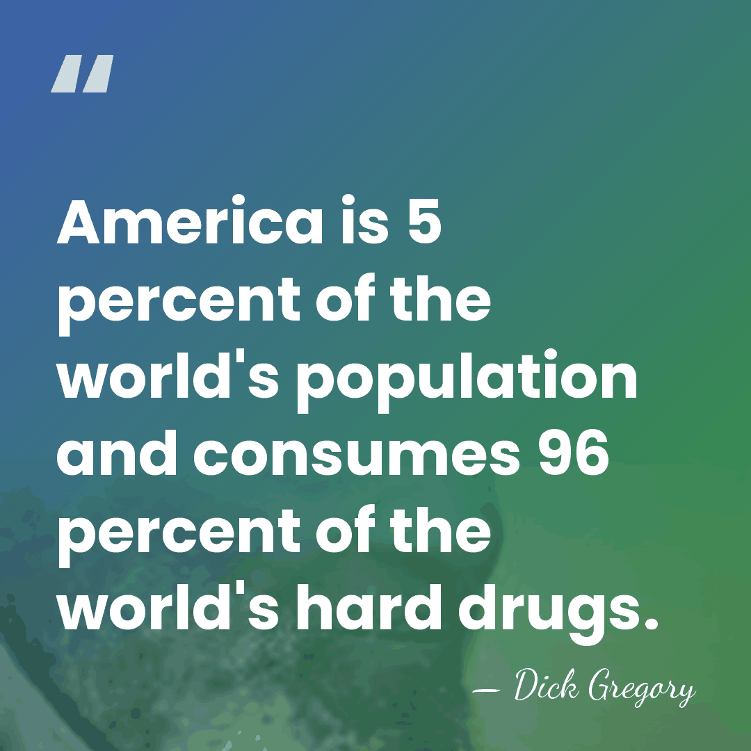 America is 5 percent of the world's population and consumes 96 percent&hellip; - Dick Gregory