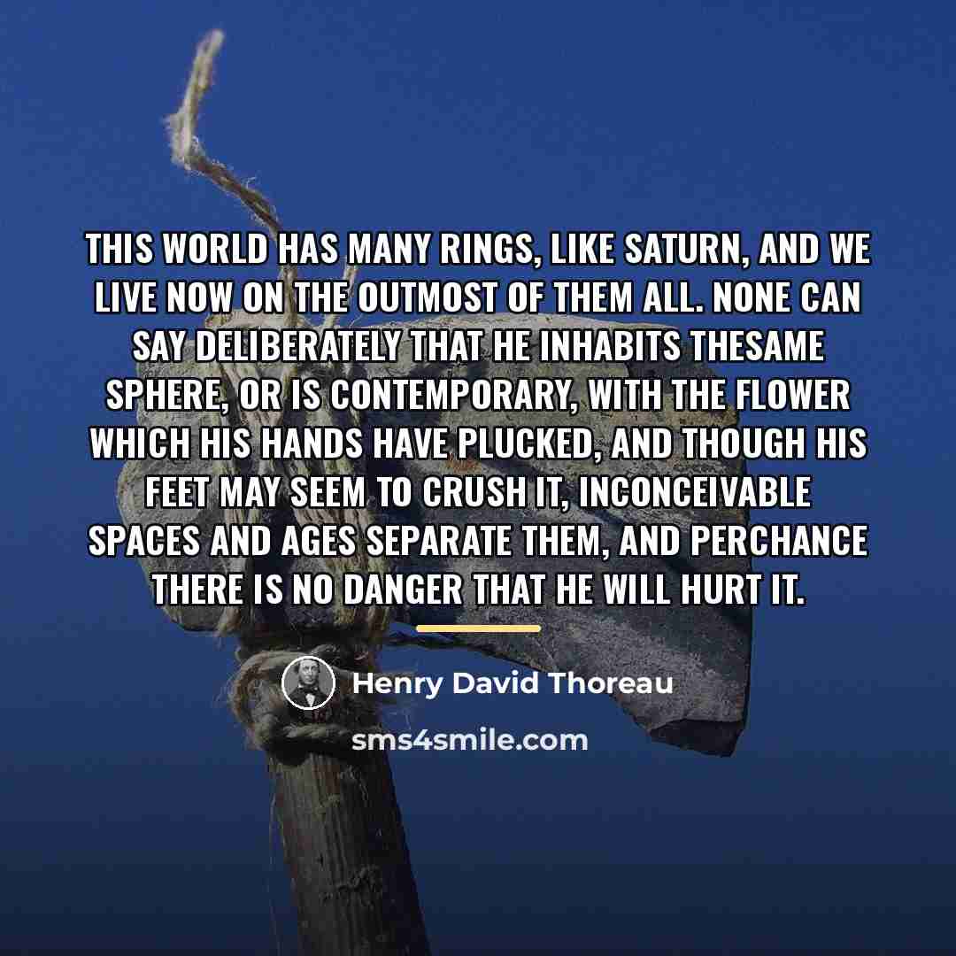 “This world has many rings, like Saturn, and we live…” quote by Henry David Thoreau