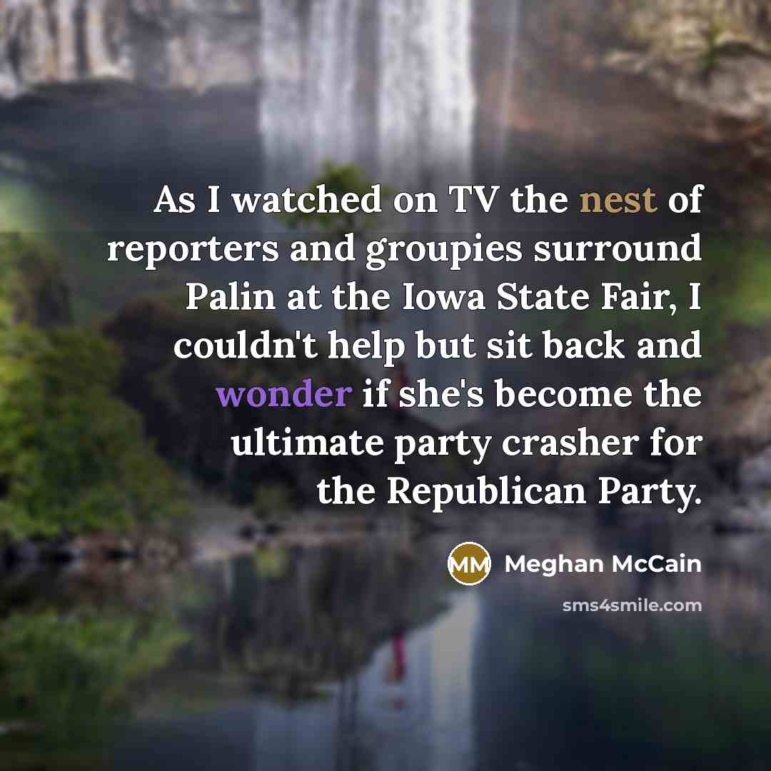 “As I watched on TV the nest of reporters and…” quote by Meghan McCain