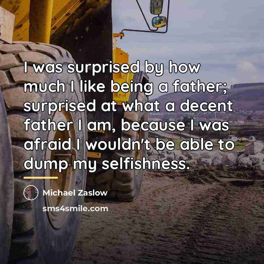 “I was surprised by how much I like being a…” quote by Michael Zaslow