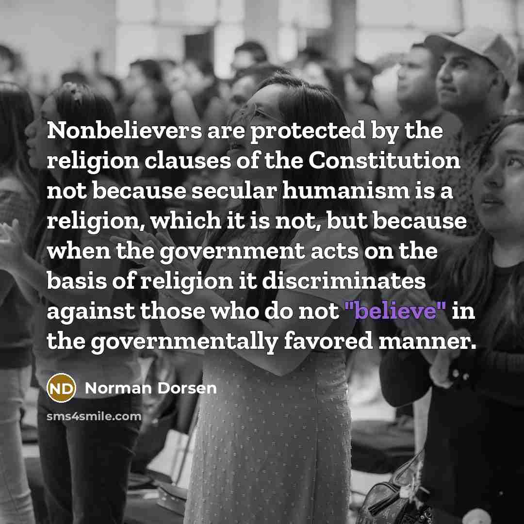 “Nonbelievers are protected by the religion clauses of the Constitution…” quote by Norman Dorsen