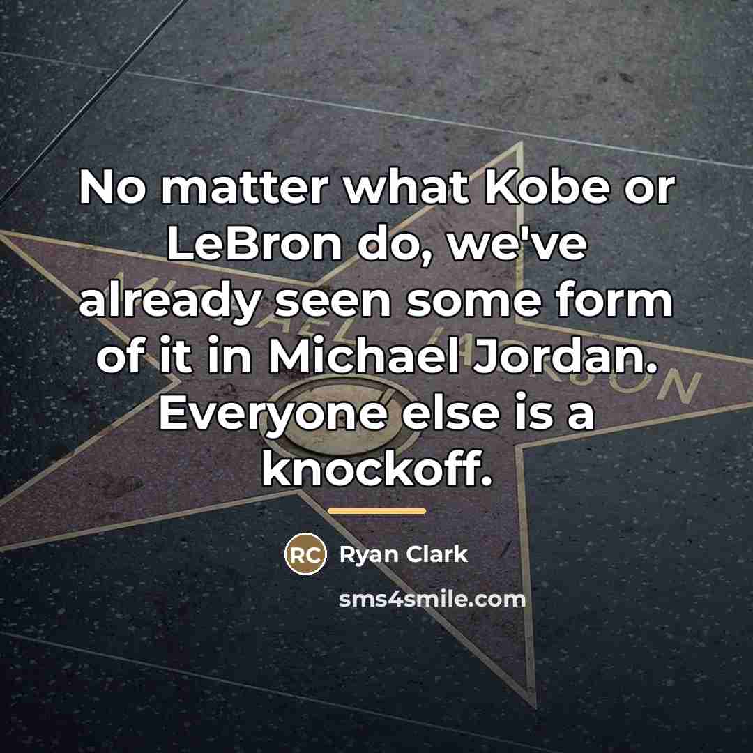 “No matter what Kobe or LeBron do, we've already seen…” quote by Ryan Clark