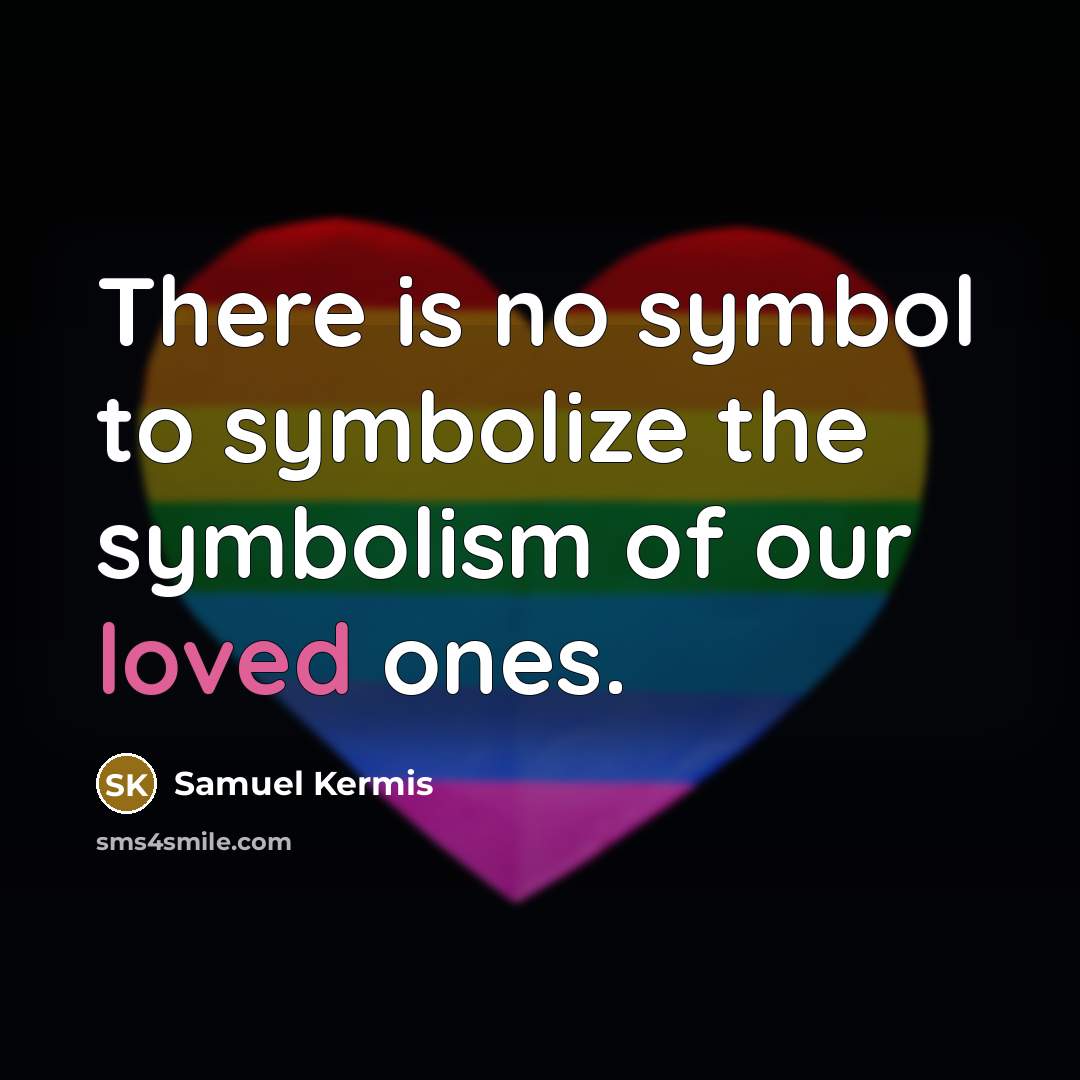 “There is no symbol to symbolize the symbolism of our…” quote by Samuel Kermis