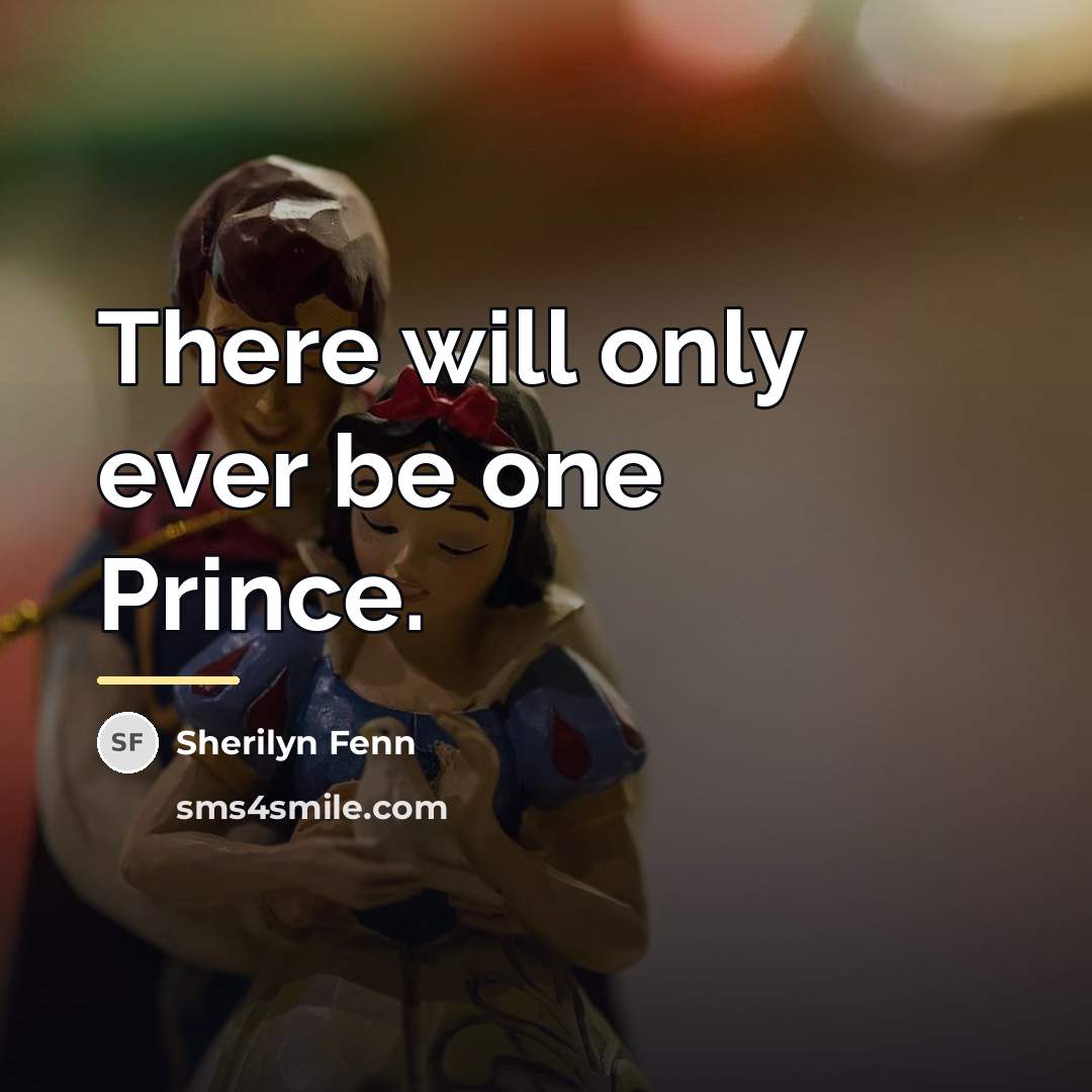 “There will only ever be one Prince.…” quote by Sherilyn Fenn
