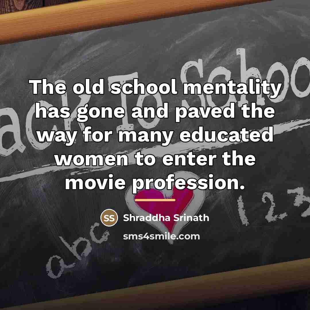 “The old school mentality has gone and paved the way…” quote by Shraddha Srinath