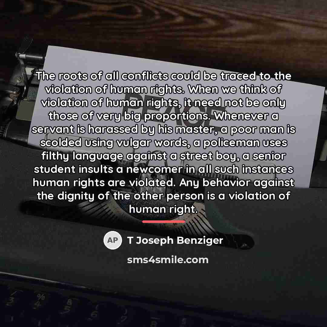 “The roots of all conflicts could be traced to the…” quote by T Joseph Benziger