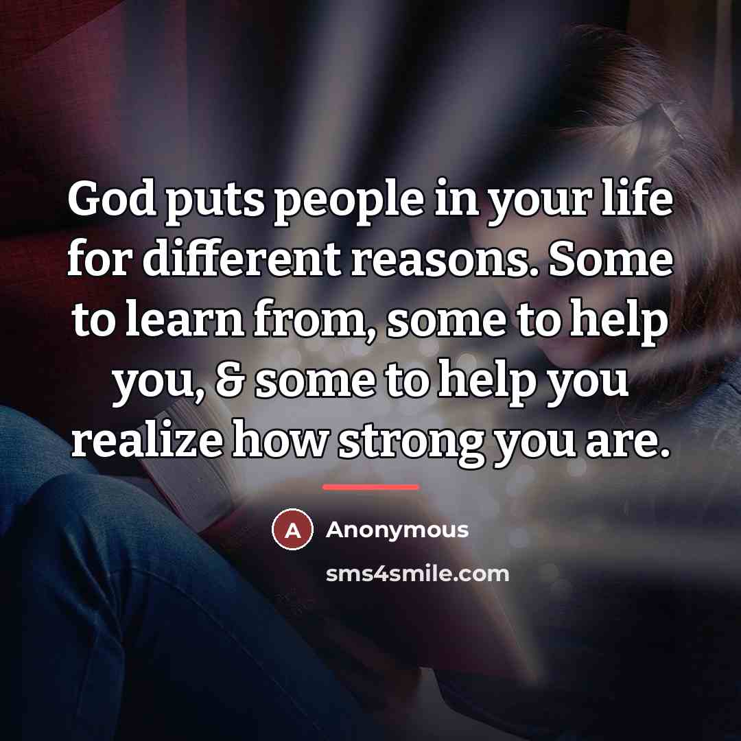 “God puts people in your life for different reasons. Some…” quote by Anonymous