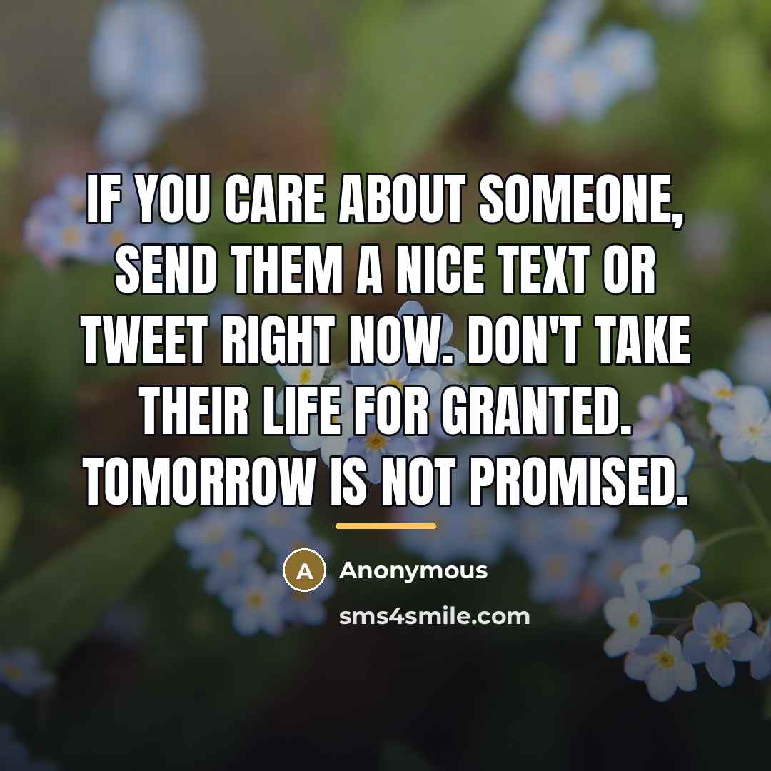 “If you care about someone, send them a nice text…” quote by Anonymous