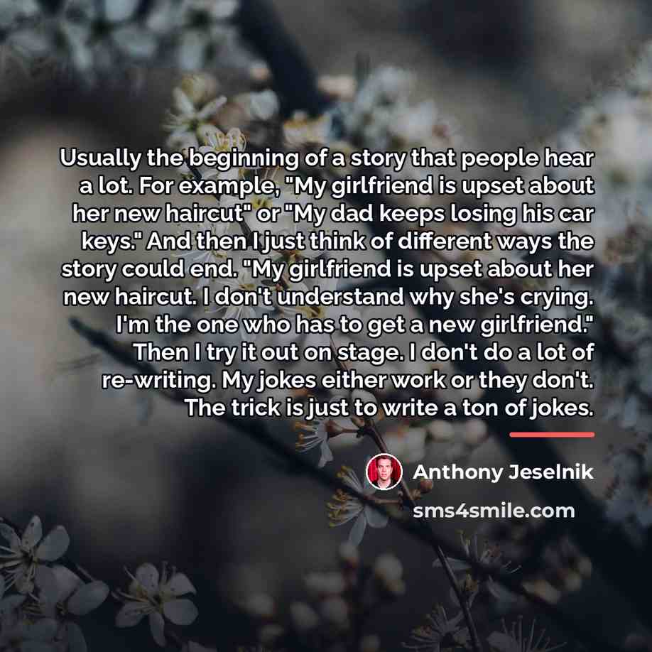 “Usually the beginning of a story that people hear a…” quote by Anthony Jeselnik