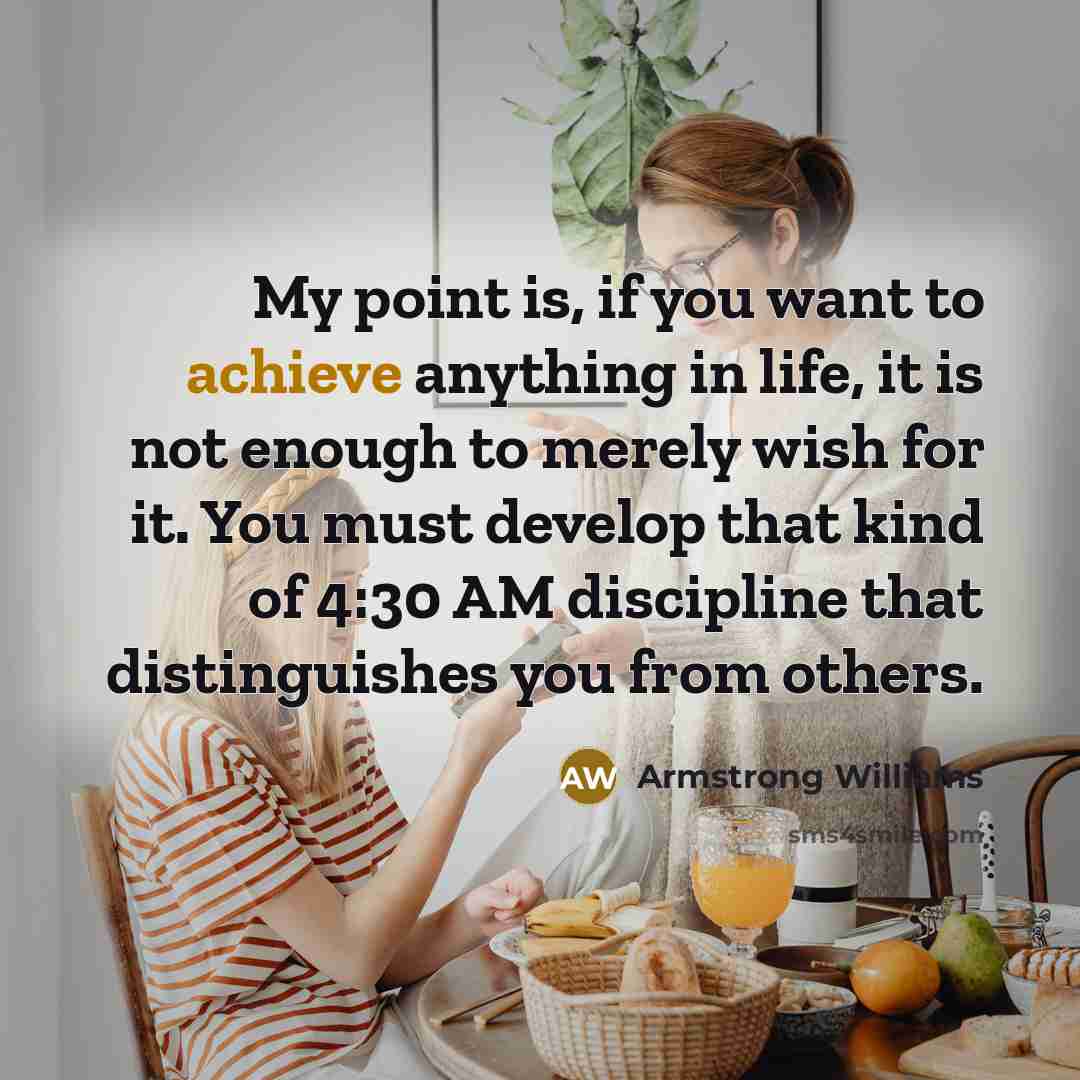 “My point is, if you want to achieve anything in…” quote by Armstrong Williams