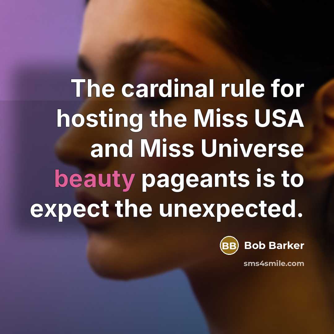 “The cardinal rule for hosting the Miss USA and Miss…” quote by Bob Barker