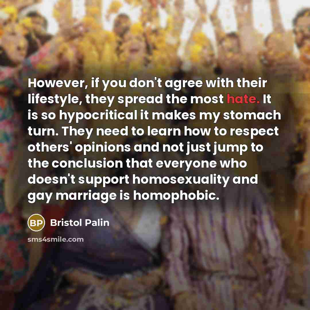 “However, if you don't agree with their lifestyle, they spread…” quote by Bristol Palin