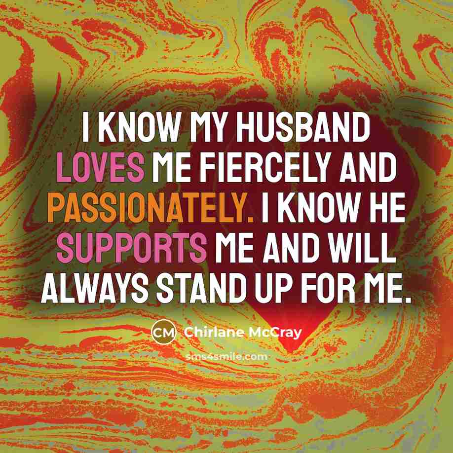 “I know my husband loves me fiercely and passionately. I…” quote by Chirlane McCray