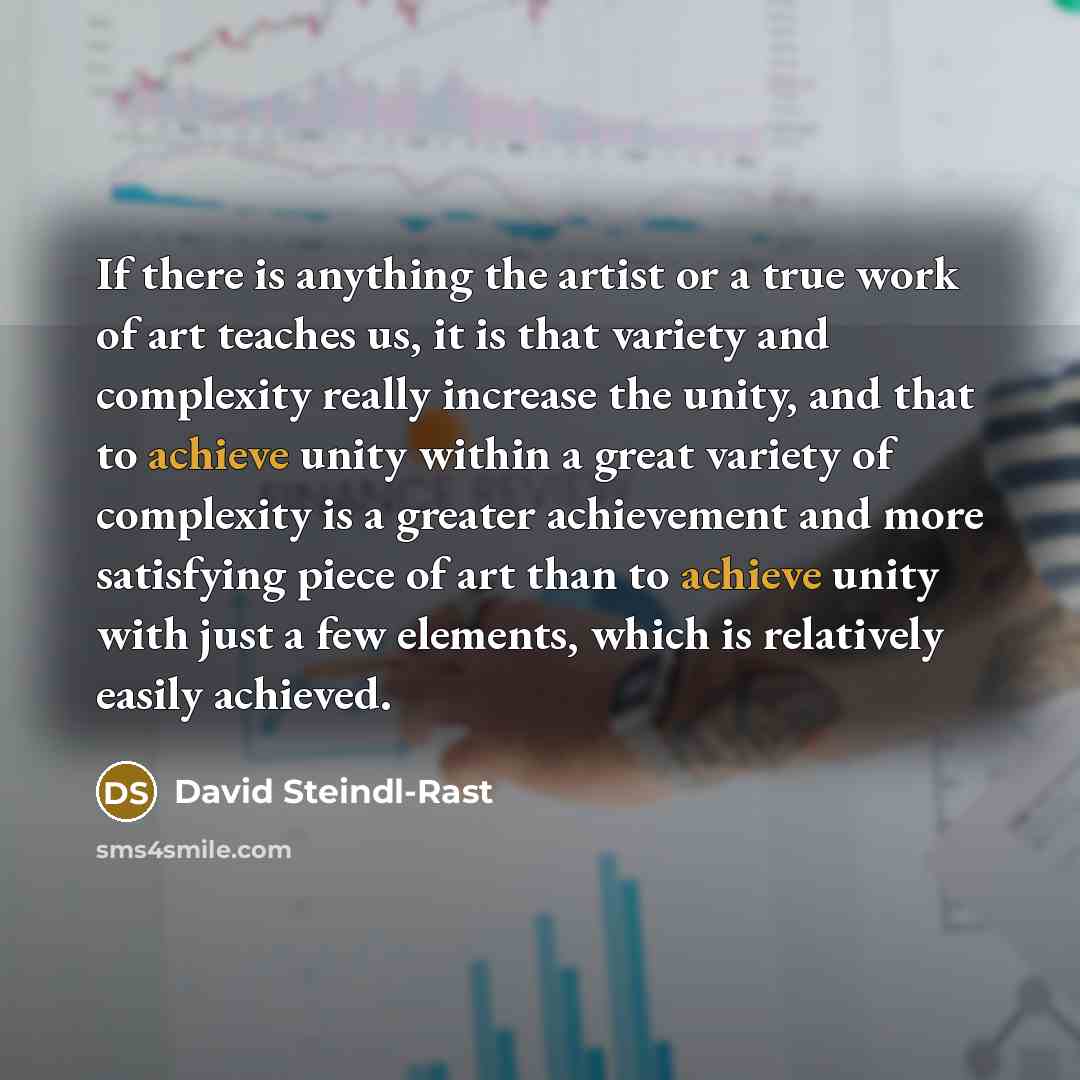 “If there is anything the artist or a true work…” quote by David Steindl-Rast